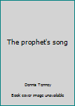 Unknown Binding The prophet's song Book