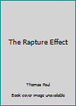Unknown Binding The Rapture Effect Book