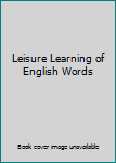Paperback Leisure Learning of English Words [Chinese] Book