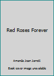 Paperback Red Roses Forever Book