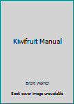 Paperback Kiwifruit Manual Book