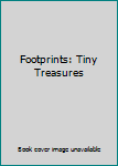 Hardcover Footprints: Tiny Treasures Book
