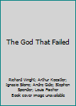 Mass Market Paperback The God That Failed Book