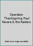 DVD Operation Thanksgiving Paul Revere & the Raiders Book