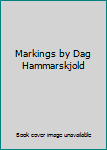 Markings by Dag Hammarskjold