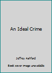 Mass Market Paperback An Ideal Crime Book