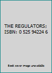 Hardcover THE REGULATORS; ISBN: 0 525 94224 6 Book