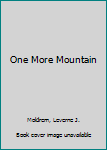 Paperback One More Mountain Book