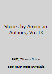 Hardcover Stories by American Authors, Vol. IX Book