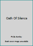 Hardcover Oath Of Silence Book