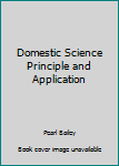 Hardcover Domestic Science Principle and Application Book