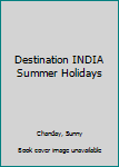 Paperback Destination INDIA Summer Holidays Book