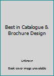 Hardcover Best in Catalogue & Brochure Design Book