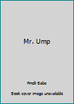 Hardcover Mr. Ump Book