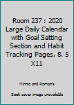 Paperback Room 237 : 2020 Large Daily Calendar with Goal Setting Section and Habit Tracking Pages, 8. 5 X11 Book
