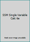 Paperback SSM Single Variable Calc 6e Book