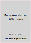 Hardcover European History 1500 - 1815 Book