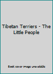 Hardcover Tibetan Terriers - The Little People Book
