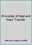 Paperback Principles of Heat and Mass Transfer Book