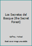Hardcover Los Secretos del Bosque (the Secret Forest) [Spanish] Book