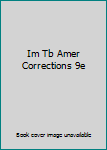 Paperback Im Tb Amer Corrections 9e Book