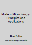 Paperback Modern Microbiology: Principles and Applications Book