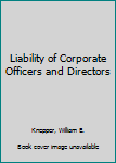 Hardcover Liability of Corporate Officers and Directors Book