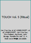 TOUCH Vol. 5 (Ritual)
