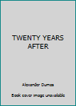 Hardcover TWENTY YEARS AFTER Book