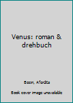 Paperback Venus: roman & drehbuch [German] Book