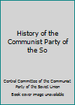 Paperback History of the Communist Party of the So Book