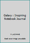 Paperback Galaxy : Inspiring Notebook Journal Book