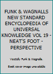 Hardcover FUNK & WAGNALLS NEW STANDARD ENCYCLOPEDIA OF UNIVERSAL KNOWLEDGE VOL 19 - NEAT'S FOOT - PERSPECTIVE Book
