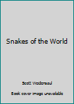 Hardcover Snakes of the World Book