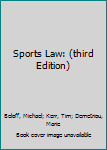 Hardcover Sports Law: (third Edition) Book