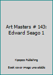 Paperback Art Masters # 143: Edward Seago 1 Book