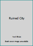 Ruined City