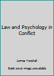 Mass Market Paperback Law and Psychology in Conflict Book
