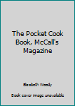 Paperback The Pocket Cook Book, McCall's Magazine Book