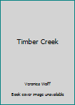 Hardcover Timber Creek Book