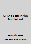 Hardcover Oil and State in the Middle East Book