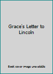 Paperback Grace's Letter to Lincoln Book