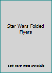 Paperback Star Wars Folded Flyers Book