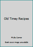Old timey recipes