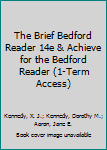 Loose-Leaf Version for the Bedford Reader and Achieve for the Bedford Reader (Six-Months Access)