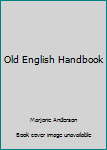 Hardcover Old English Handbook Book