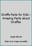 Giraffe Facts for Kids : Amazing Facts about Giraffes
