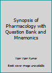 Paperback Synopsis of Pharmacology with Question Bank and Mnemonics Book