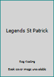 Hardcover Legends St Patrick Book