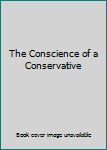 Hardcover The Conscience of a Conservative Book